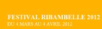 Le Festival Ribambelle. Du 4 mars au 4 avril 2012 à Blainville-sur-Orne. Calvados. 